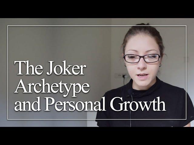 The Joker Archetype and Personal Growth (Practical Tips)