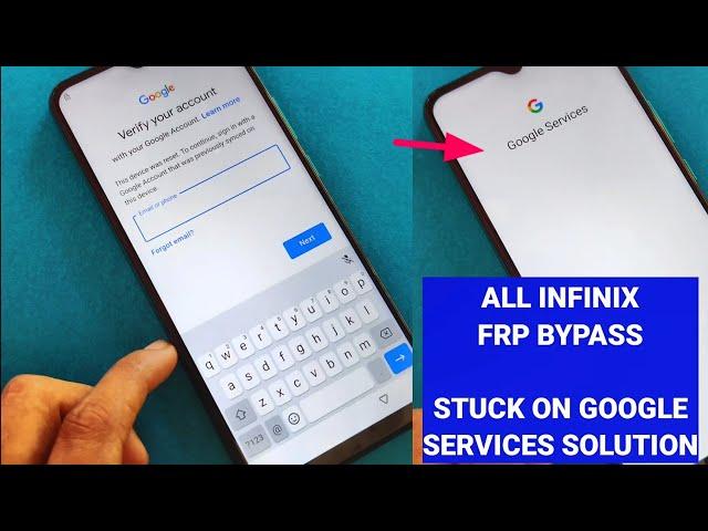 All Infinix FRP Bypass, Stuck On Google Services Solution Final Method