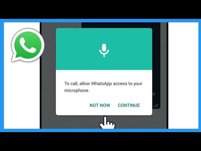 To Call Allow Whatsapp Access To Your Microphone