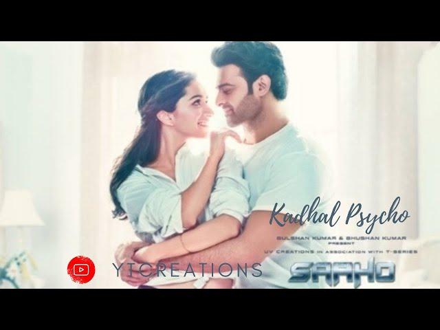 Kadhal Psycho | Saaho Tamil | Bagchi,Dhvani Bhanushali, Anirudh | YT Creations