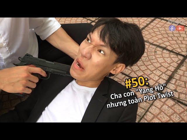 [VINE #50] Cha Con "Yang Hồ" nhưng toàn Plot Twist | Ping Lê