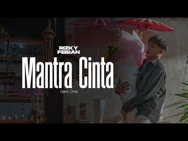 Rizky Febian - Mantra Cinta #GarisCinta Part 1 [Official Music Video]