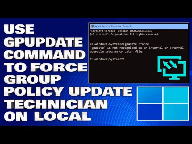 How To Use GPUpdate Command to Force a Group Policy Update technician on Local or Remotes Computer