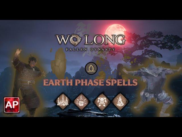 Wo Long: Fallen Dynasty All Earth Phase Spells | AbilityPreview