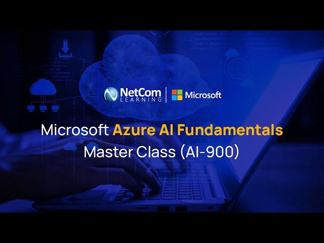 Microsoft Azure AI Fundamentals Master Class (AI-900)