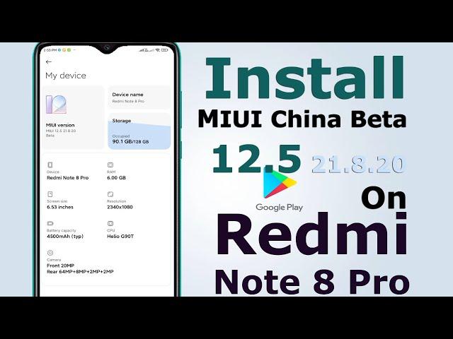 Install MIUI China Beta 12.5 || Redmi Note 8 Pro || 21.8.20