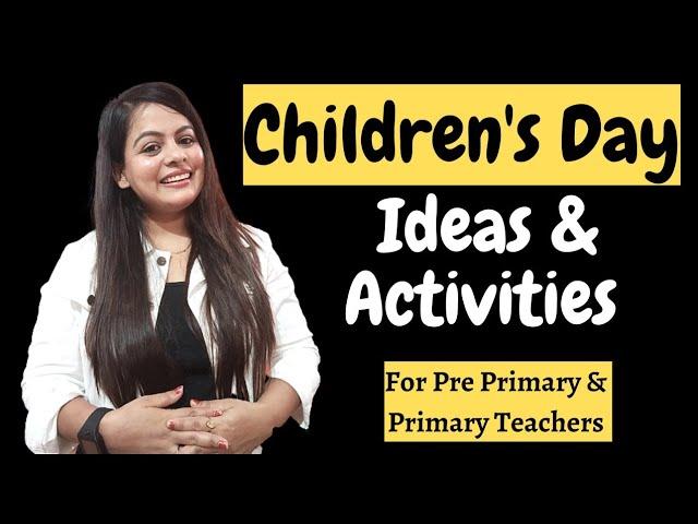 How to- Celebrate Children's Day ? Children's day Activities || Childrens day celebration at school