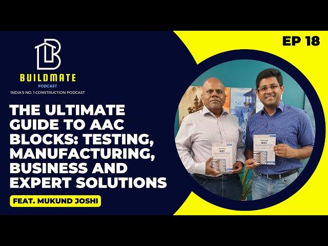 The Ultimate guide to AAC Blocks: Testing, Manufacturing, Business  and expert solutions EP 18| BMP