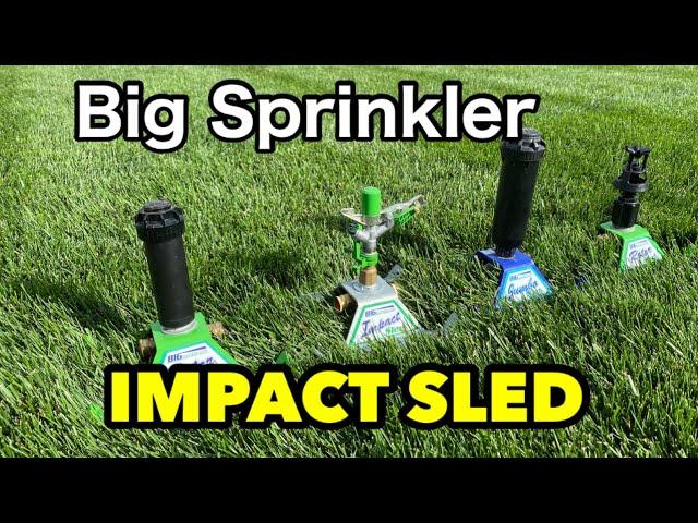 Best Sprinkler - Big Sprinkler Impact Sled