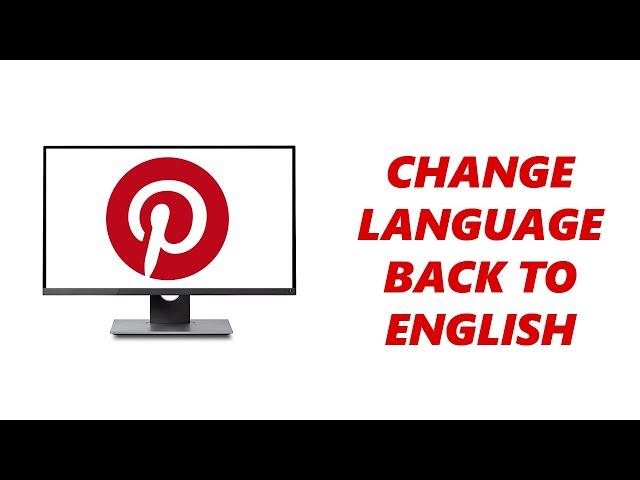 How To Change Language Back To English On Pinterest