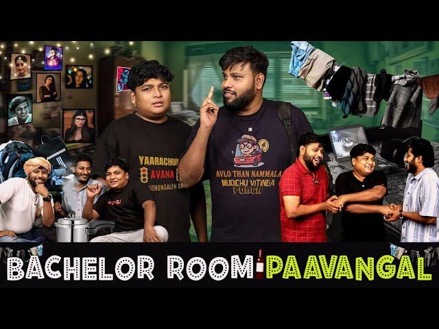 Bachelor Room Paavangal | Parithabangal