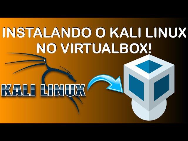 Como instalar o Kali linux no virtualbox? Instalação Fácil!