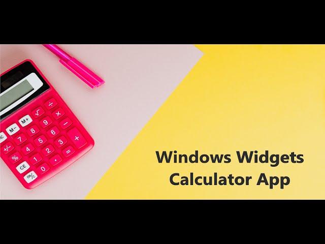 Windows Widgets - Calculator | Technology Education