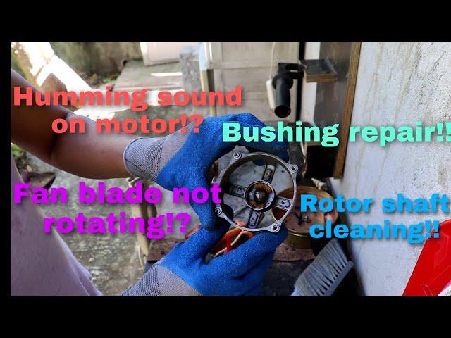 Electric fan repair || Motor humming sound || Rotor not rotating || Bushing repair