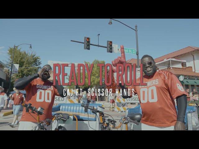 CAJ - Ready To Roll Anthem (Sooners Edition) ft Scissorhands (Prod.by Cutta Classic)