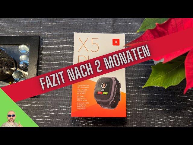 Kindersmartwatch Xplora X5 Play Fazit nach 2 Monaten Nutzung