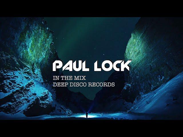 Deep House DJ Set #29 - In the Mix with Paul Lock (2021)