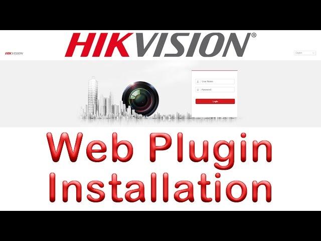 Install Web Plugin for Hikvision Devices