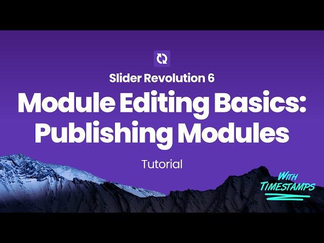 Slider Revolution 6 - Publishing Modules