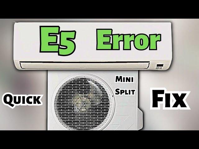 Troubleshooting the E5 Error Code: Expert Tips for Mini Split AC Owners