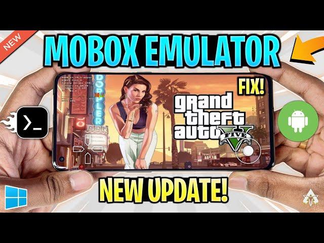 Mobox Emulator Android New Update! Best Settings to FIX GTA V Crashing & Android 14 Support