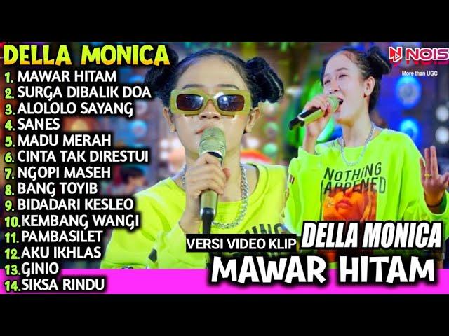 DELLA MONICA FULL ALBUM TERBARU |MAWAR HITAM FULL ALBUM DANGDUT SKA PARGOY AMBYAR@akhtarmusic3128