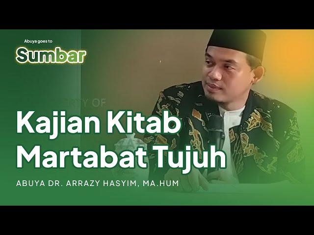 Kitab Martabat Tujuh | Pakandangan - Rihlah Dakwah Sumbar || Abuya Dr. Arrazy Hasyim, MA.Hum