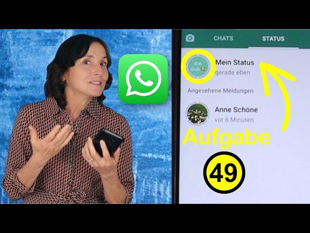 Status Nachrichten auf WhatsApp versenden und empfangen. Aufgabe 49 Android Kurs für Einsteiger