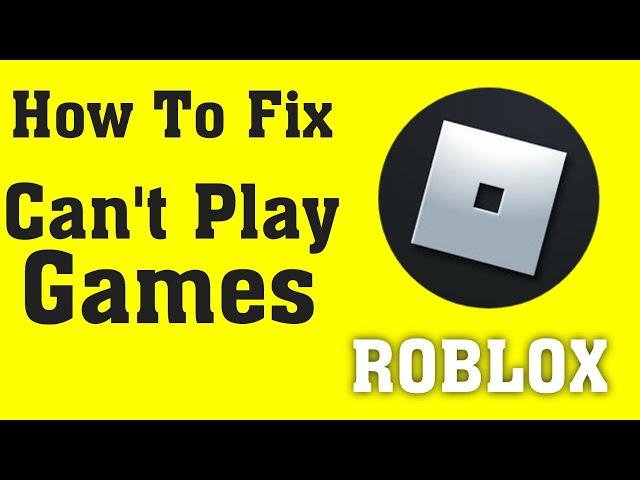 How To Fix Can't Play Any Games In Roblox Android & Ios || fix Roblox Not Open Problem Android & Ios