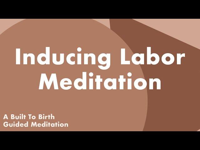 INDUCING LABOR Meditation | Guided Meditation for Pregnancy | Hypnobirth