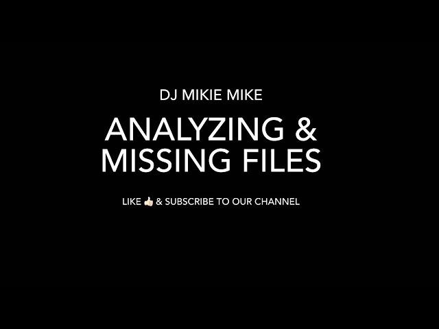 Virtual DJ 2021 Analyzing and Searching for missing File Part III