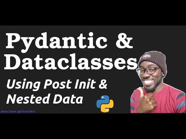 Pydantic and Dataclasses - How to use nested data