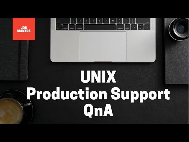 12 most asked Unix Production Support Interview Questions | Tech Jobs | crack unix support interview