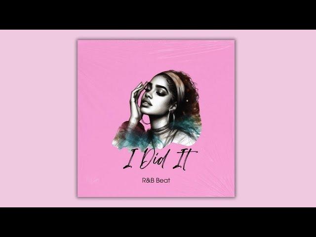 Superb R&B Instrumental Music "I Did It" Beat For Sale [Reupload]