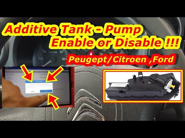 Citroen-Peugeot (Ford) Additive Tank-Pump. How to Enable or Disable. Coding must be done in BSI !!!