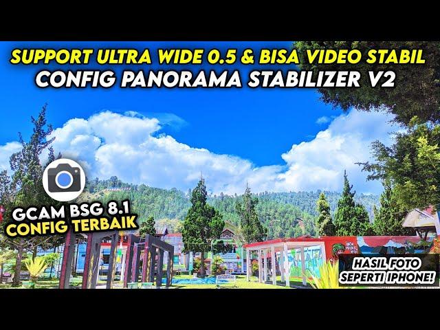 LATEST CONFIG ‼️ GCAM BSG 8.1 SUPPORT ULTRA WIDE 0.5 and VIDEO STABLE