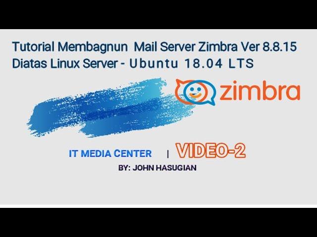 Tutorial Membangun Zimbra Mail Server - Part2/3