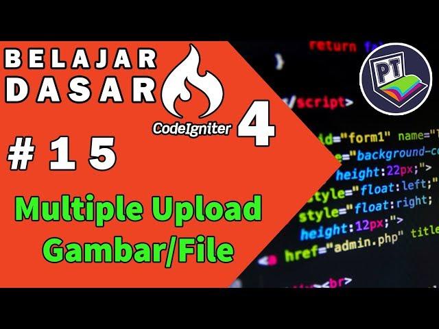 15 Tutorial Codeigniter 4 - Multiple Upload Gambar Atau File