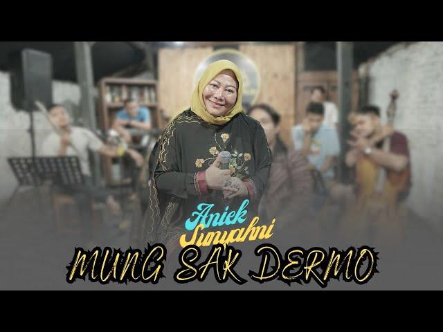 ANIEK SUNYAHNI (LANGGAM KERONCONG) - MUNG SAK DERMO || DAPUR MUSIK LIVE RECORD AUDIO VIDEO