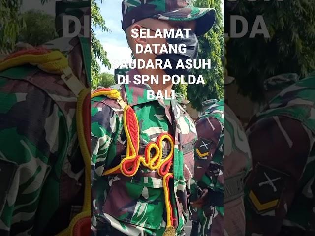 selamat datang saudara asuh di SPN POLDA BALI