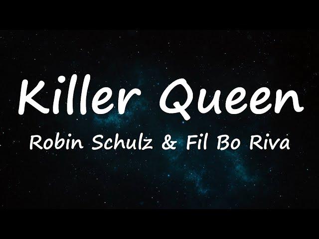 Robin Schulz & Fil Bo Riva - Killer Queen (Lyrics Video)