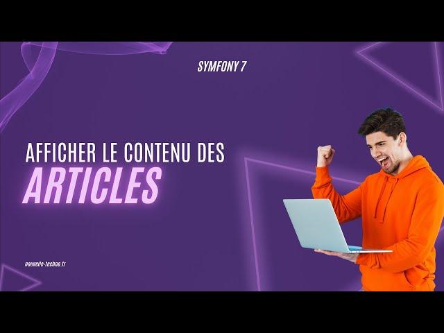 18 - Afficher le contenu des articles (Symfony 7)