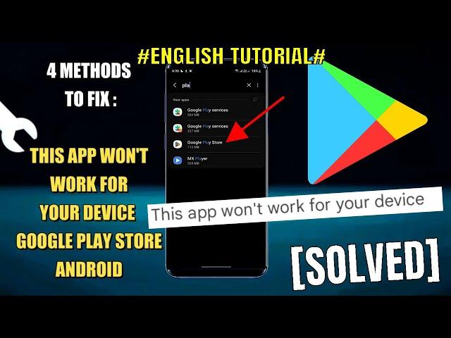 This App Won't Work For Your Device Google Play Store Android || Samsung [Fixed] 2025