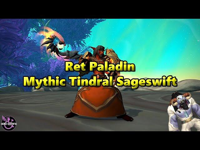 Mythic Tindral Sageswift - Rank 1 - Retribution Paladin POV