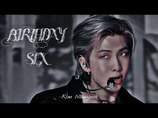 BTS•KIM NAMJOON•- BIRTHDAY S*X - [ FMV ]   ( Read Description )