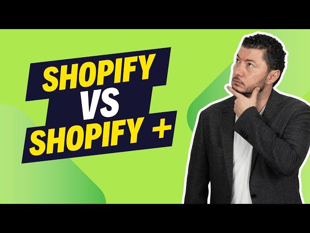 Shopify VS. Shopify Plus Comparison (2025): Pros and Cons | Is It Time to Upgrade?