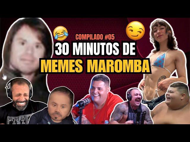  30 MINUTOS DE MEMES MAROMBA - COMPILADO #05 - SÓ MEME 5° SÉRIE 