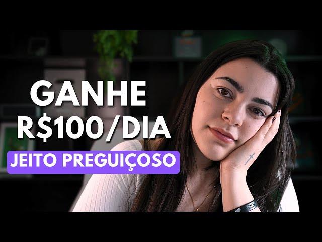 A maneira mais preguiçosa de ganhar dinheiro online para iniciantes (R$ 100/dia +)