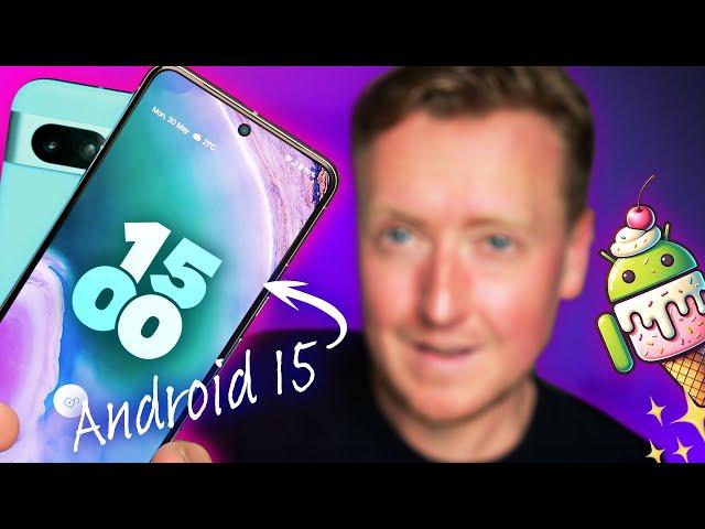 Android 15 is a big deal 