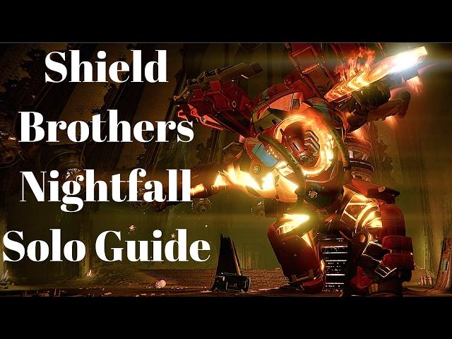 Destiny Let's Nightfall - Shield Brothers Solo Nightfall Walkthrough Guide - Feb 14-20 2017